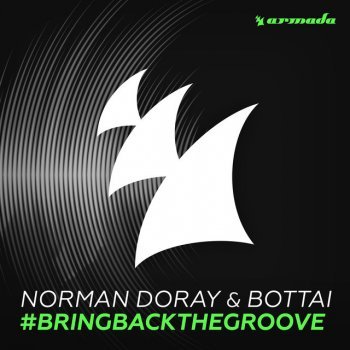 #Bringbackthegroove by Norman Doray