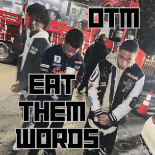 Album cover art for "Eat Them Words" by OTM
