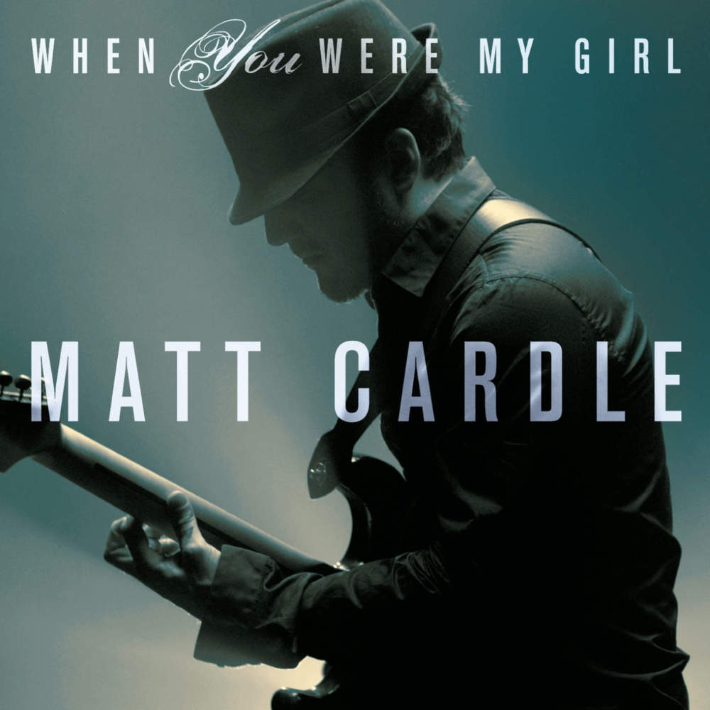 Album cover art for "When You Were My Girl" by Matt Cardle