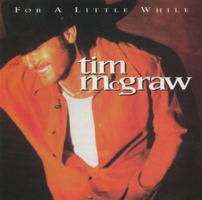 Album cover art for "For a Little While" by Tim McGraw