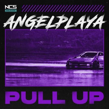 Album cover art for "PULL UP" by ANGELPLAYA