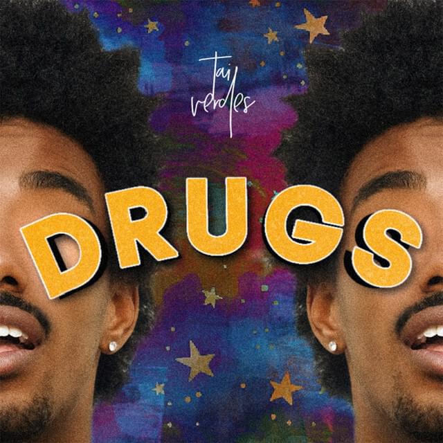 DRUGS by Tai Verdes