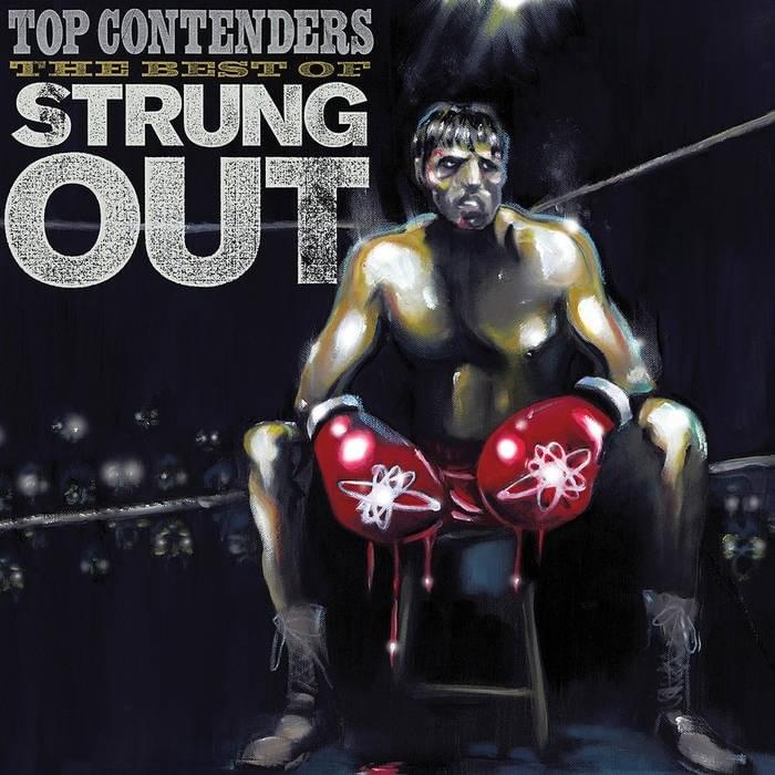 Cover image for Top Contenders: The Best of Strung Out