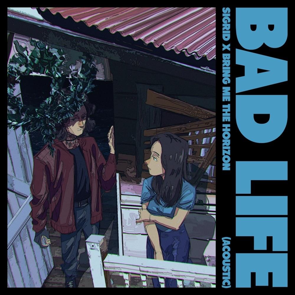 Album cover art for "Bad Life (acoustic)" by Sigrid