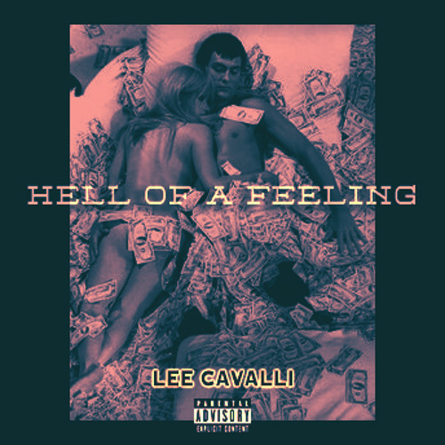 Hell of a Feeling by Lee Cavalli