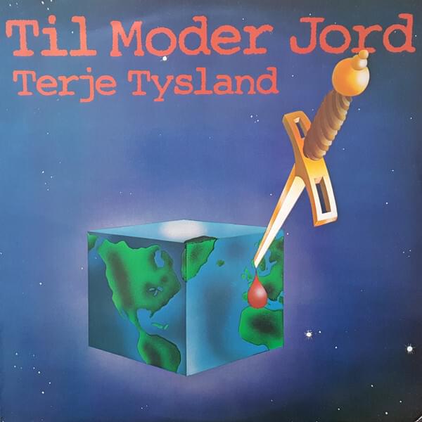 Til Moder Jord by Terje Tysland