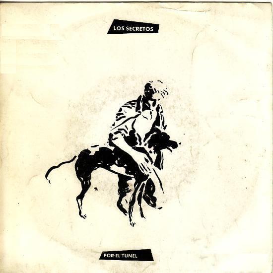 Album cover art for "Por el túnel" by Los Secretos