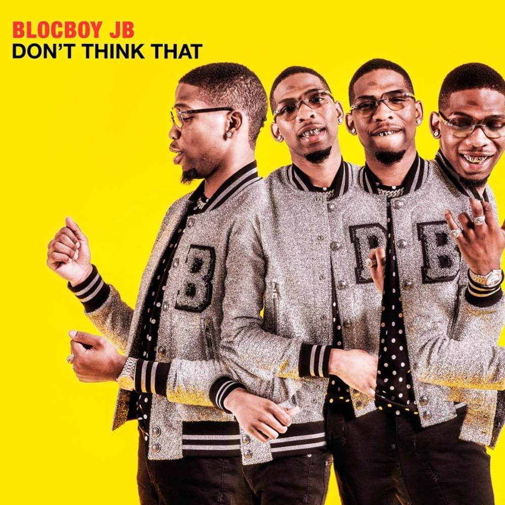 Don’t Say That by BlocBoy JB