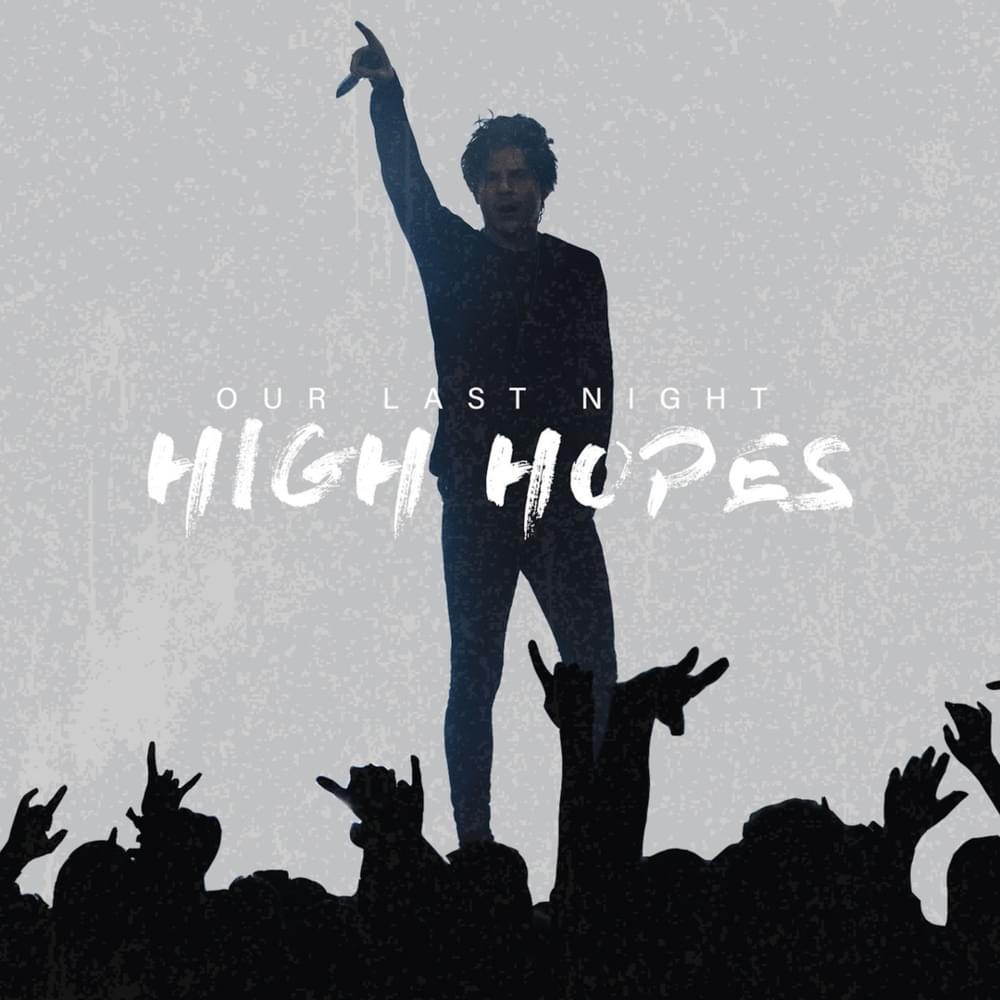 Album cover art for "High Hopes" by Our Last Night