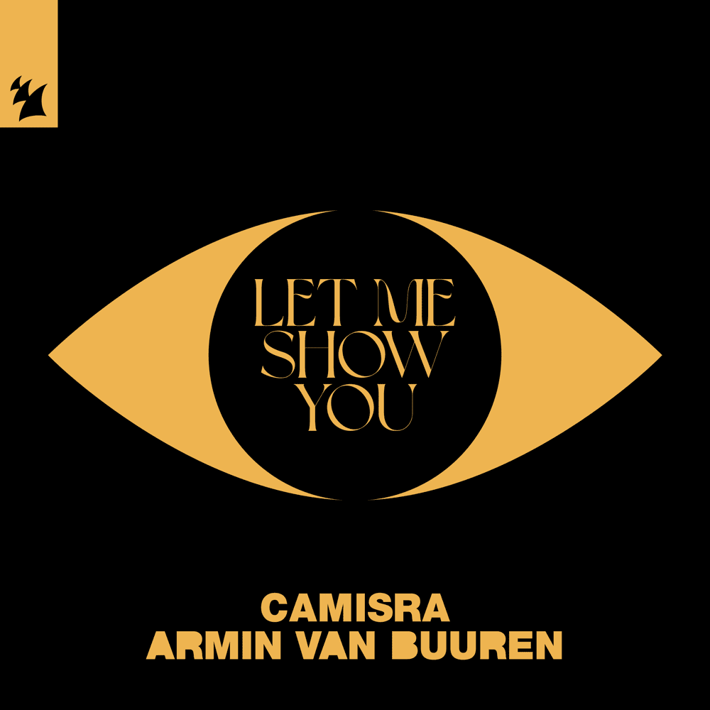 Album cover art for "Let Me Show You" by Armin van Buuren