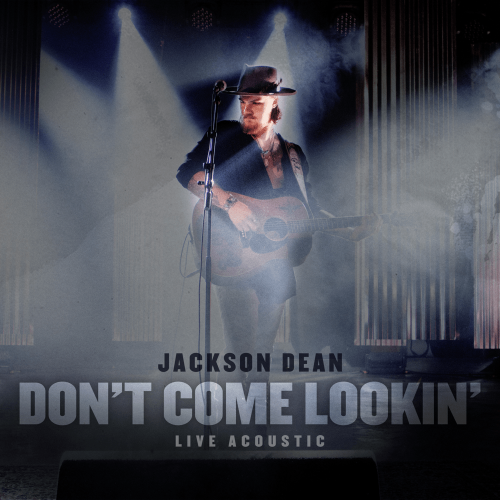 Album cover art for "Don’t Come Lookin’ (Live Acoustic)" by Jackson Dean