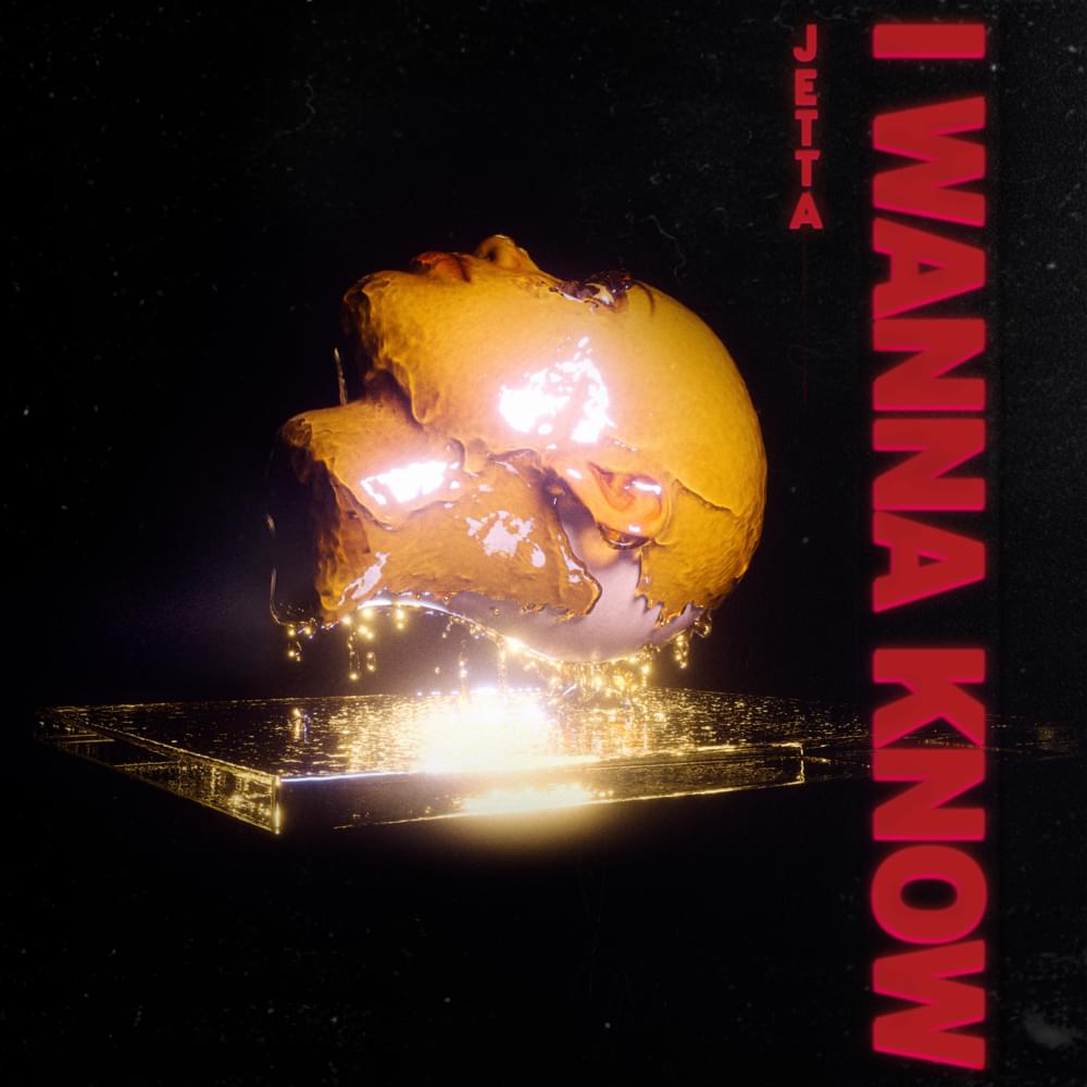 I Wanna Know by JETTA