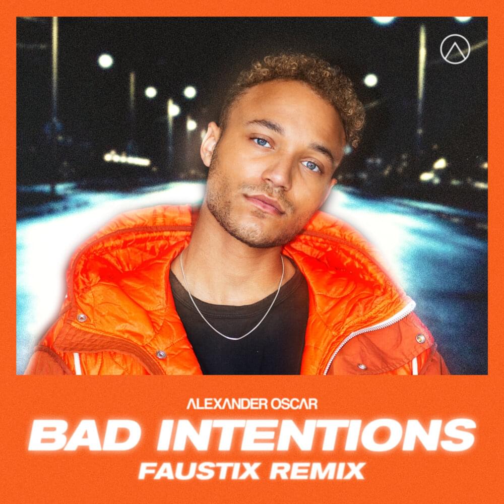 Album cover art for "Bad Intentions (Faustix Remix)" by Alexander Oscar