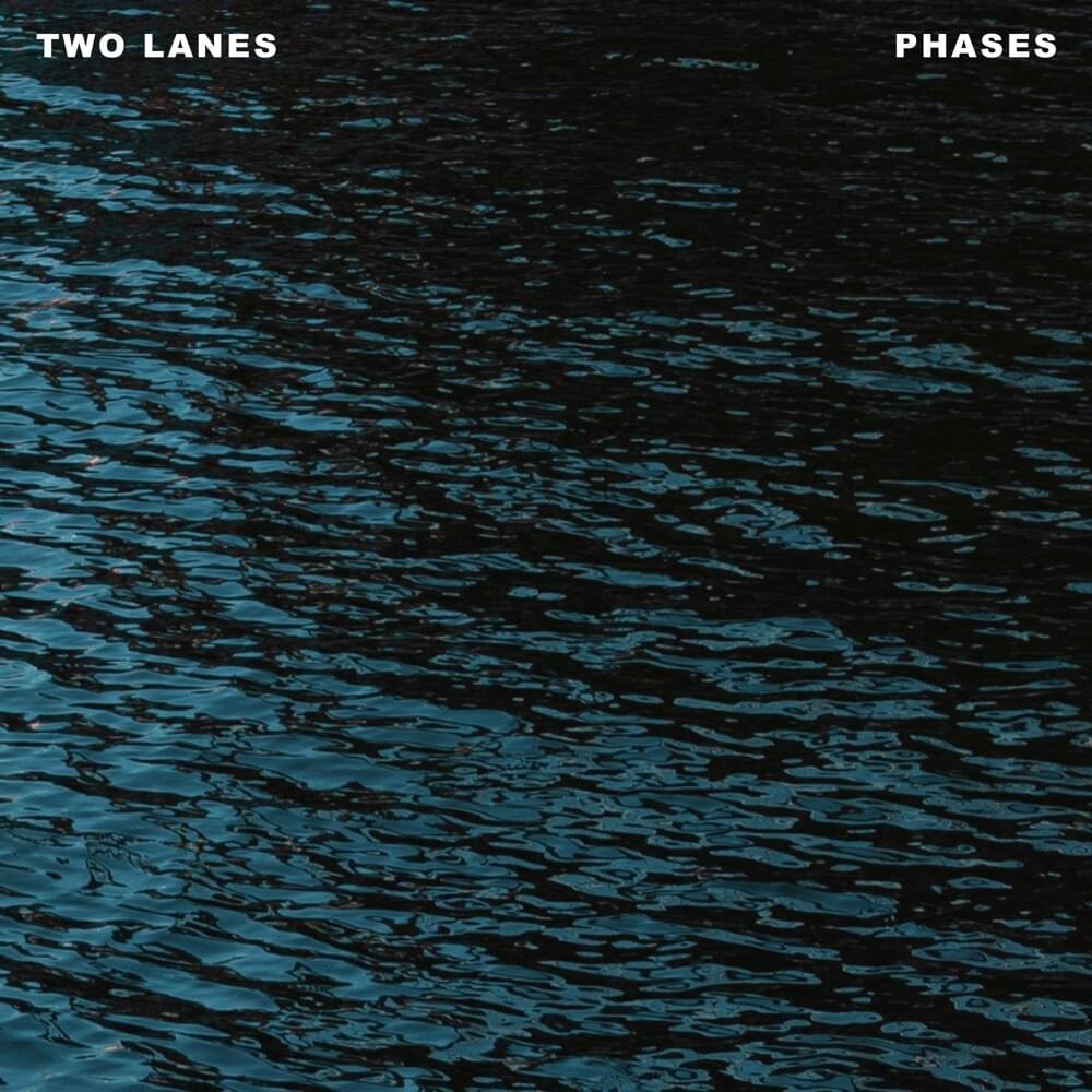 Phases by TWO LANES