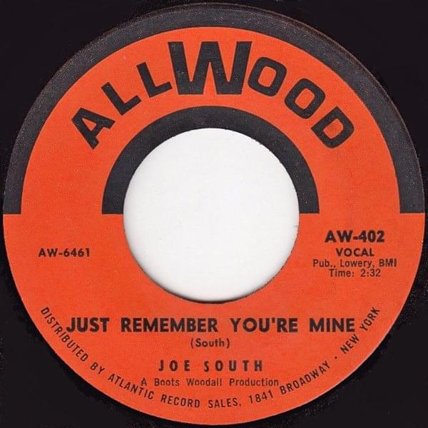 Album cover art for "Just Remember You’re Mine" by Joe South