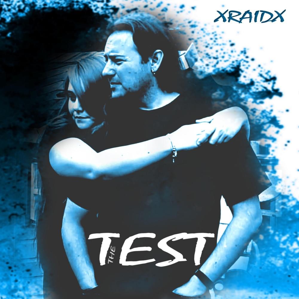 Album cover art for "The Test" by XRaidX