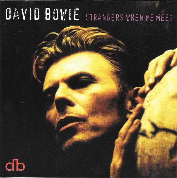 Album cover art for "Strangers When We Meet" by David Bowie