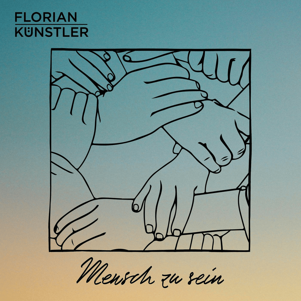Album cover art for "Mensch zu sein" by Florian Künstler