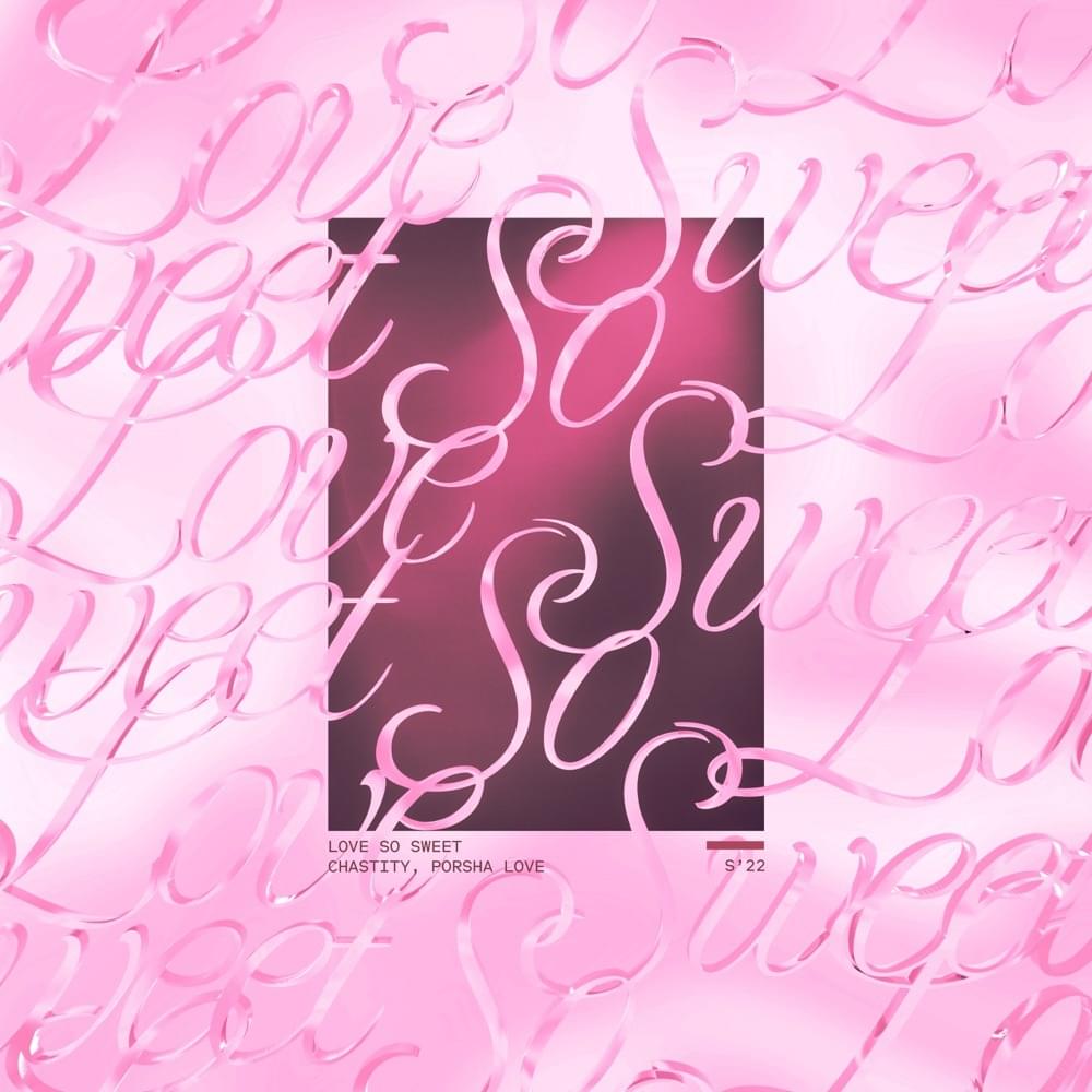 Love So Sweet by Chastity (Chazz)