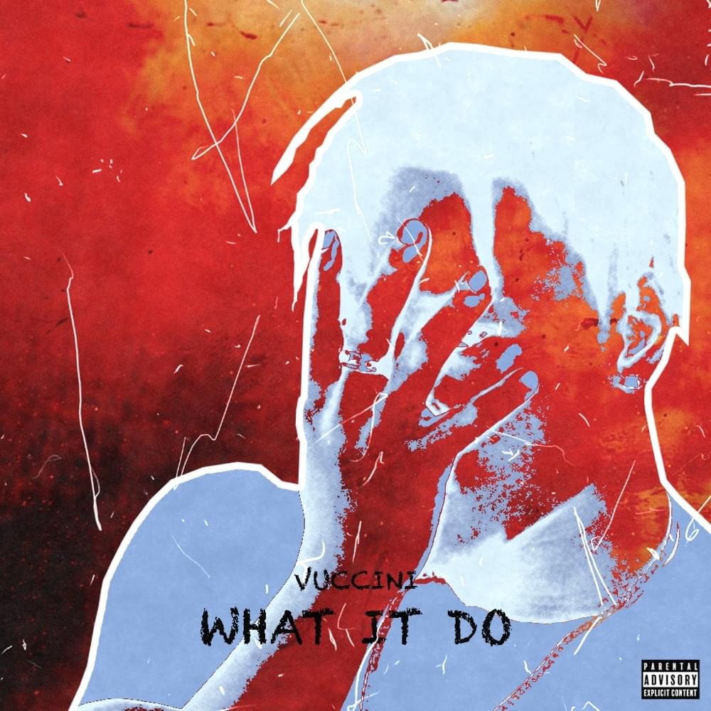 Album cover art for "What It Do" by Vuccini Louis