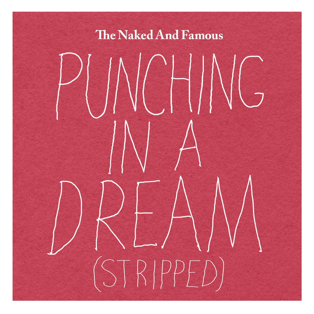 Album cover art for "Punching in a Dream (Stripped)" by The Naked and Famous