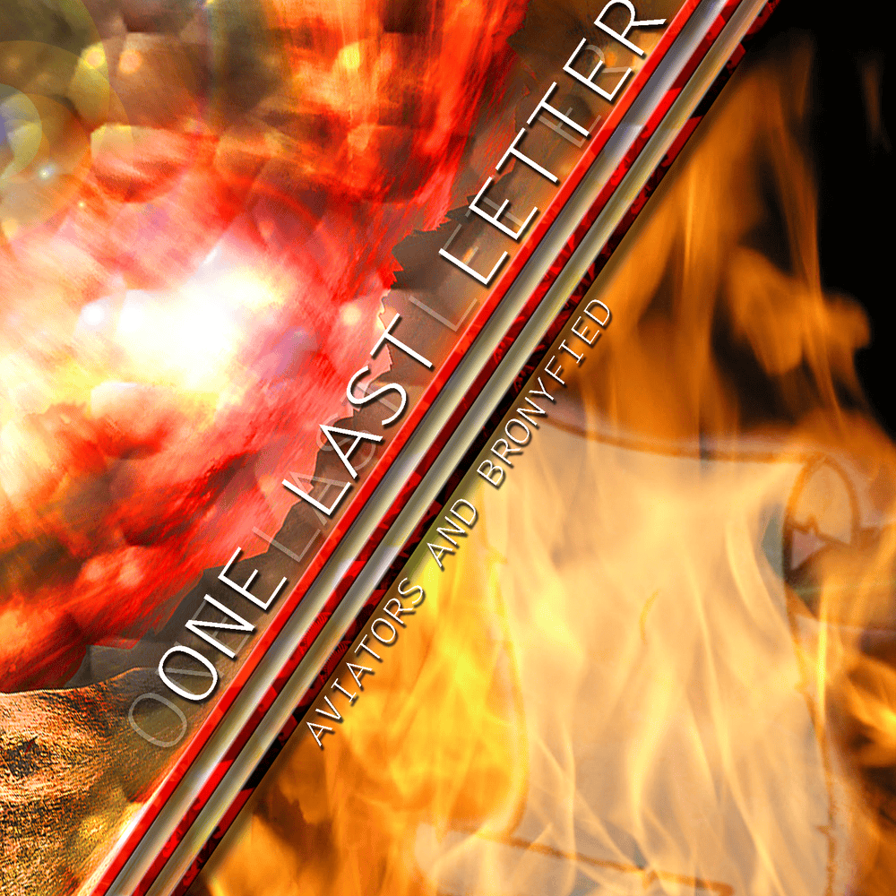 Album cover art for "One Last Letter" by Aviators & Bronyfied