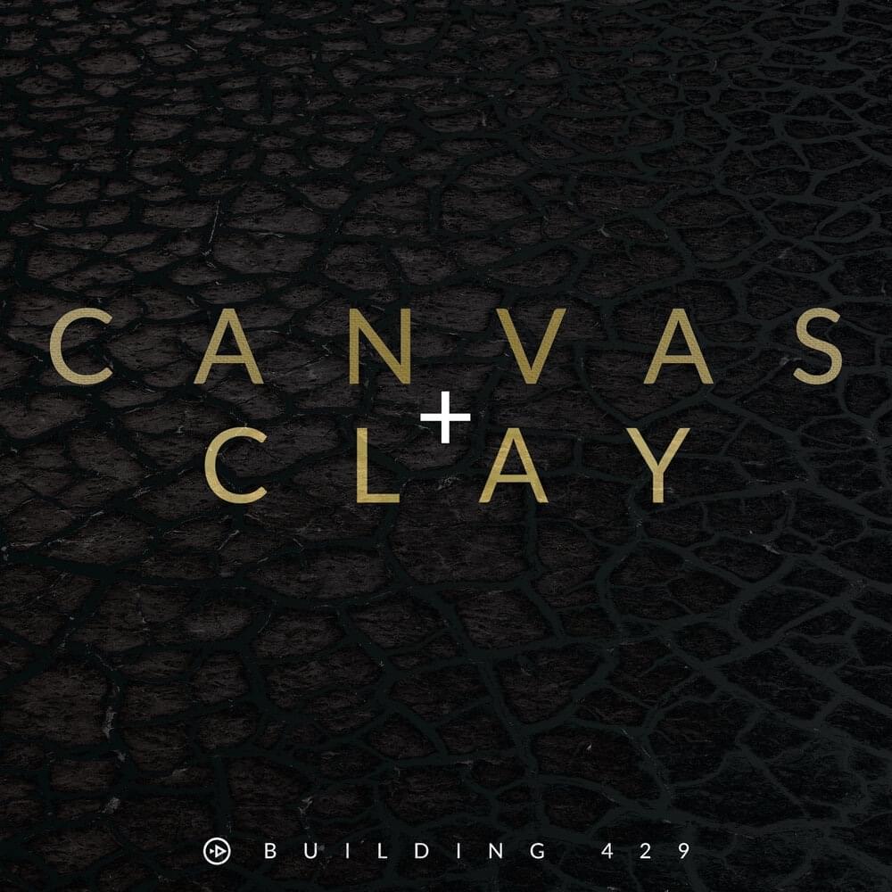 Album cover art for "Canvas and Clay" by Building 429