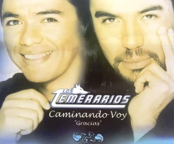 Album cover art for "Caminando Voy (Gracias)" by Los Temerarios