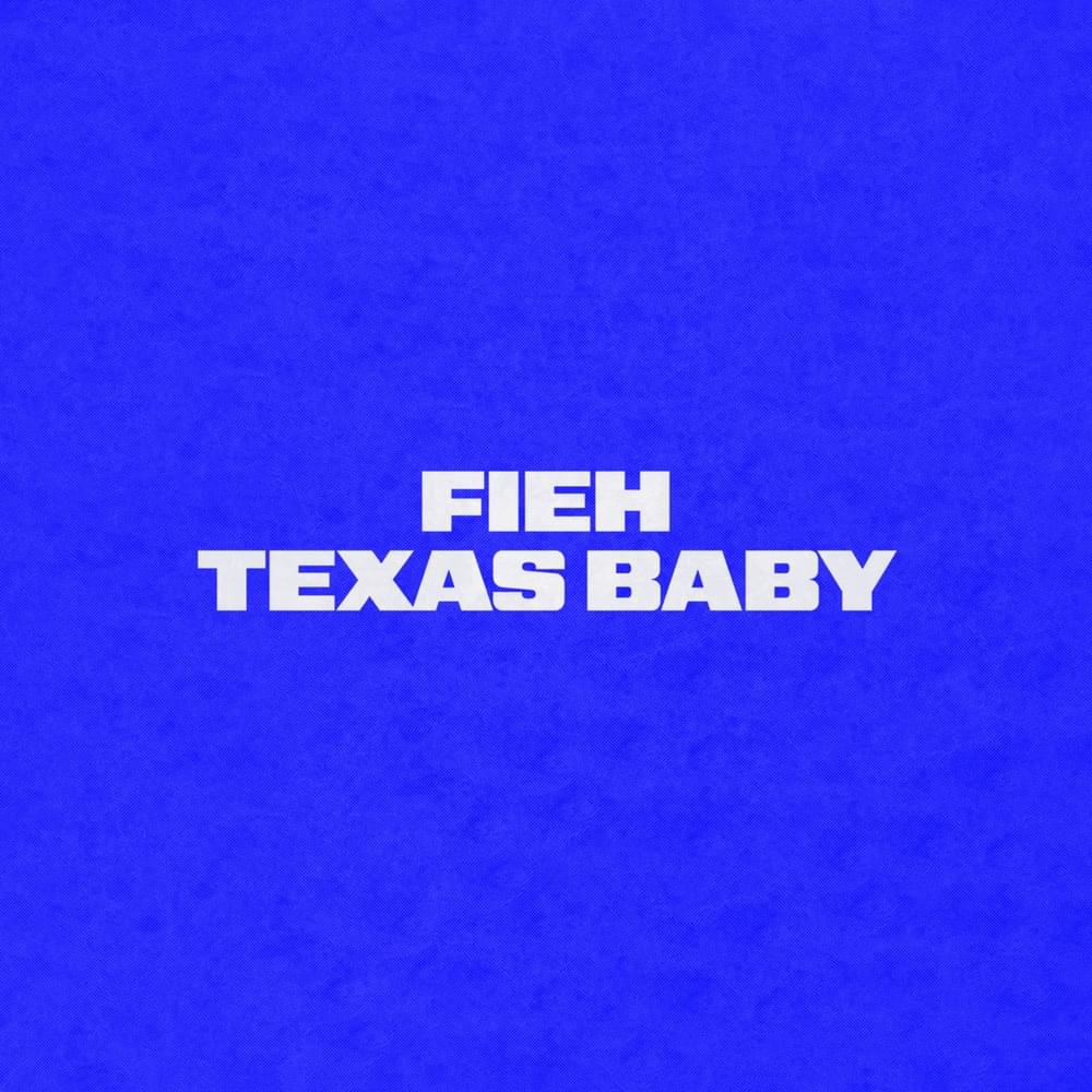 Album cover art for "Texas Baby" by Fieh