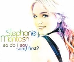 So Do I Say Sorry First? by Stephanie McIntosh