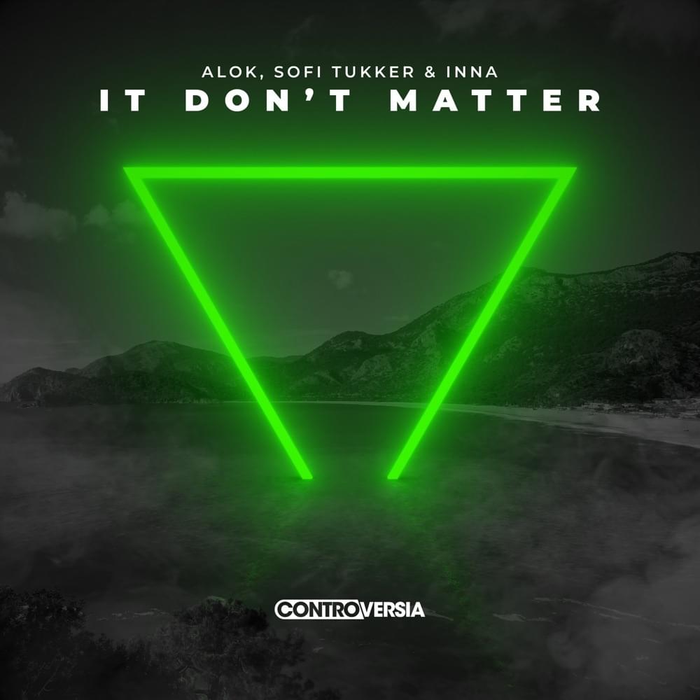 It Don’t Matter by Alok