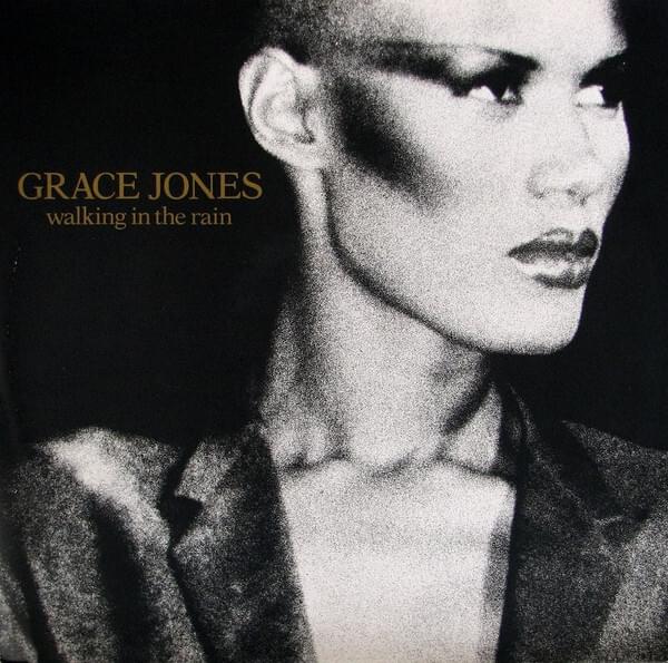 Walking in the Rain by Grace Jones