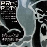 Album cover art for "Papo Reto (Prazer é Sexo o Resto é Negócio)" by Charlie Brown Jr.