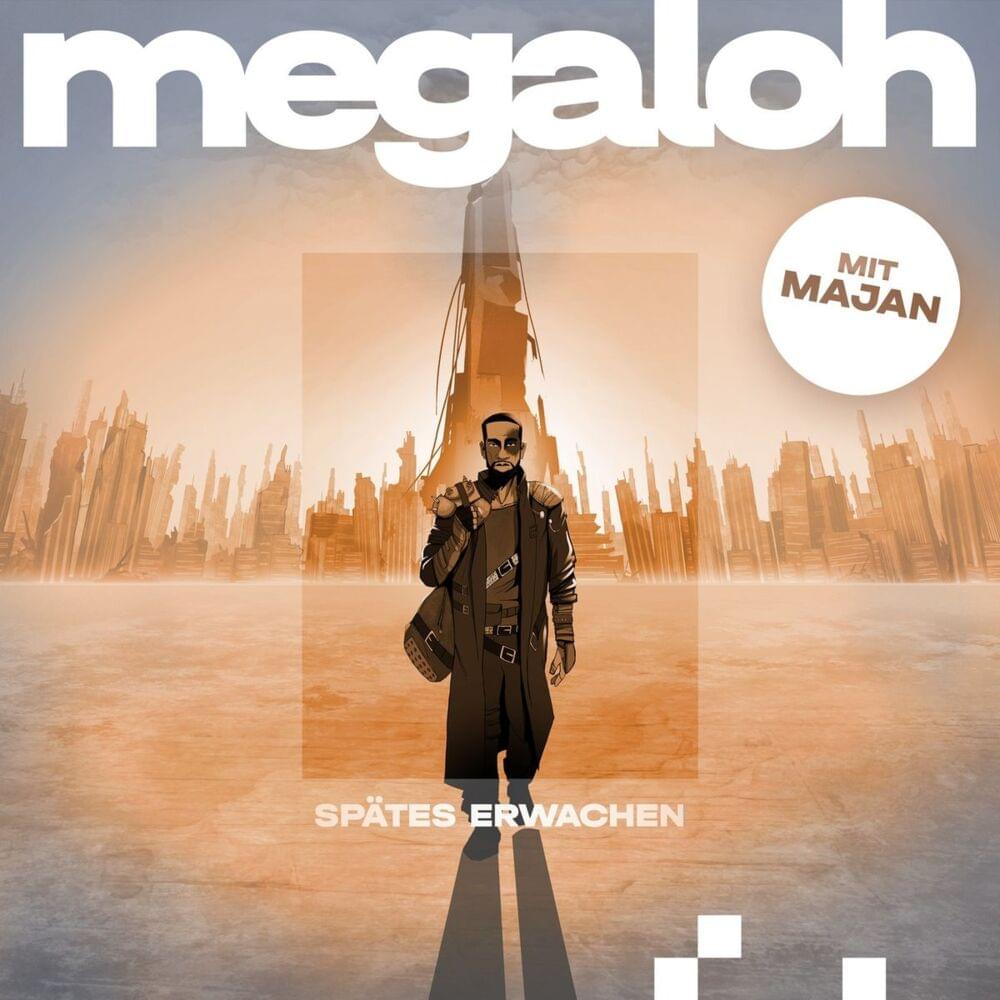 Album cover art for "Spätes Erwachen" by Megaloh