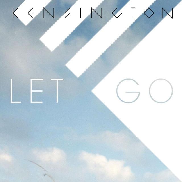 Album cover art for "Let Go" by Kensington
