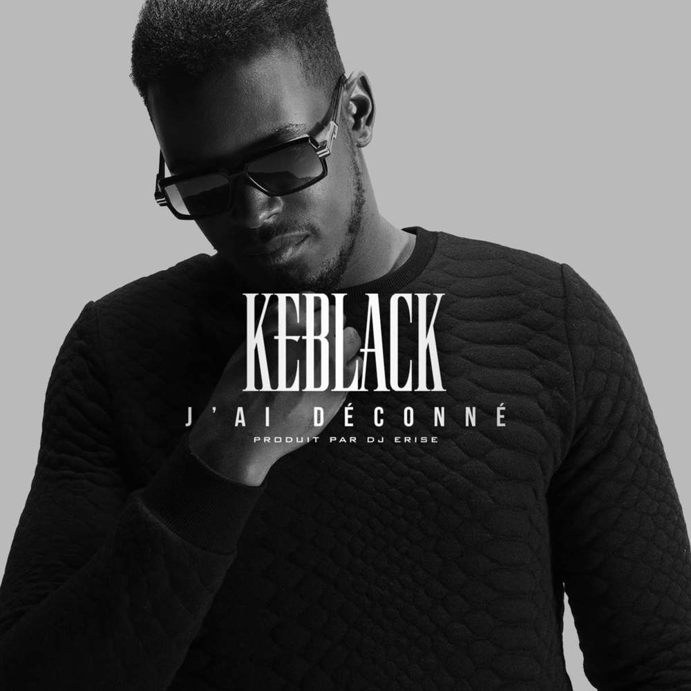 J’ai déconné by KeBlack
