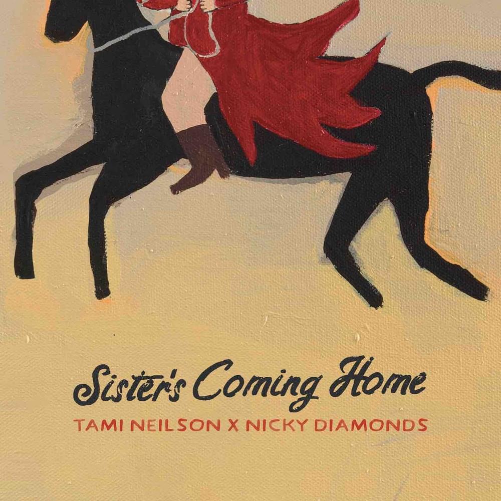 Album cover art for "Sister’s Coming Home/Down At The Corner Beer Joint" by Tami Neilson & Nicky Diamonds