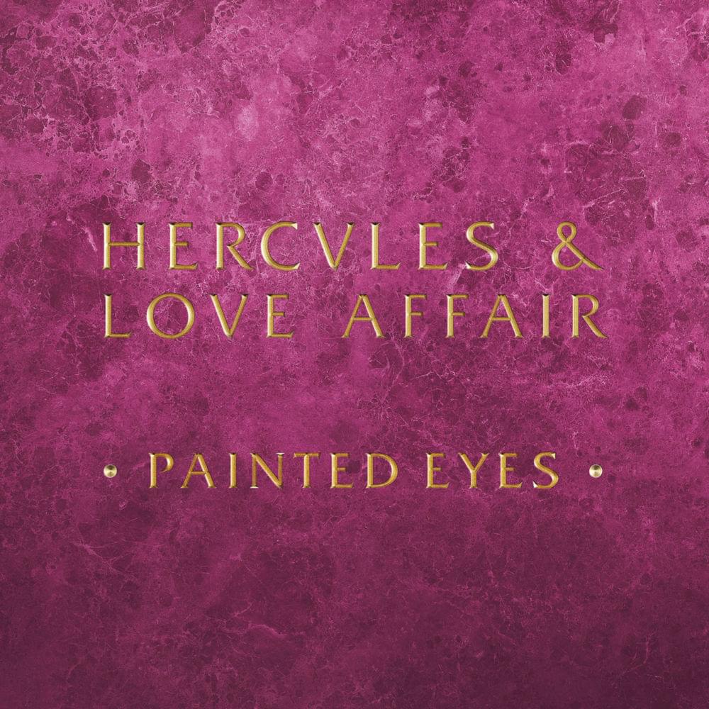 Album cover art for "Painted Eyes" by Hercules & Love Affair & Aerea Negrot