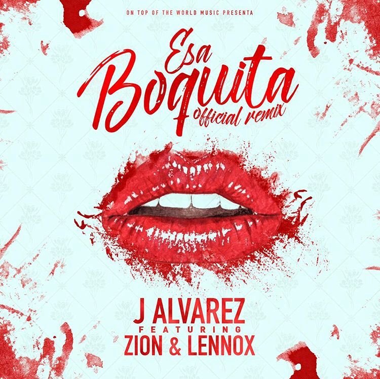 Album cover art for "Esa Boquita (Remix)" by J Álvarez & Zion & Lennox