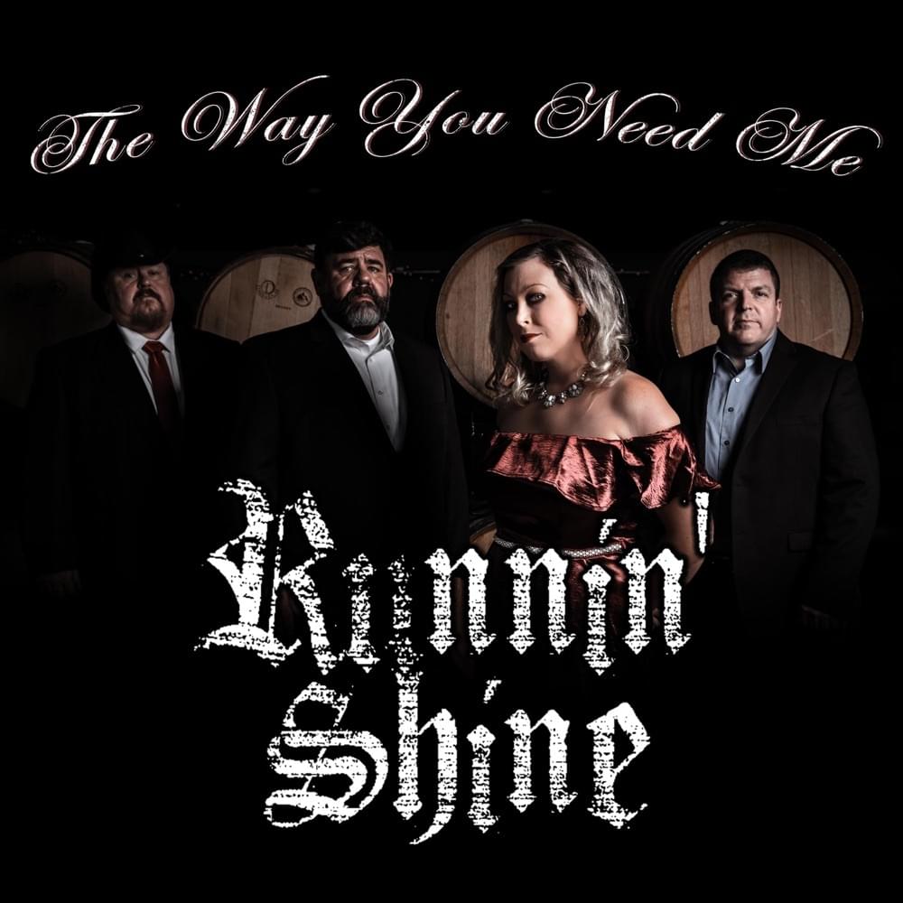 The Way You Need Me by Runnin’ Shine