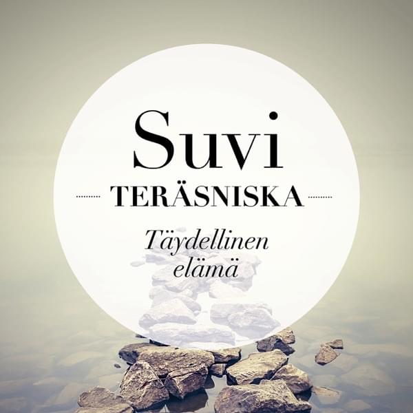 Täydellinen elämä by Suvi Teräsniska