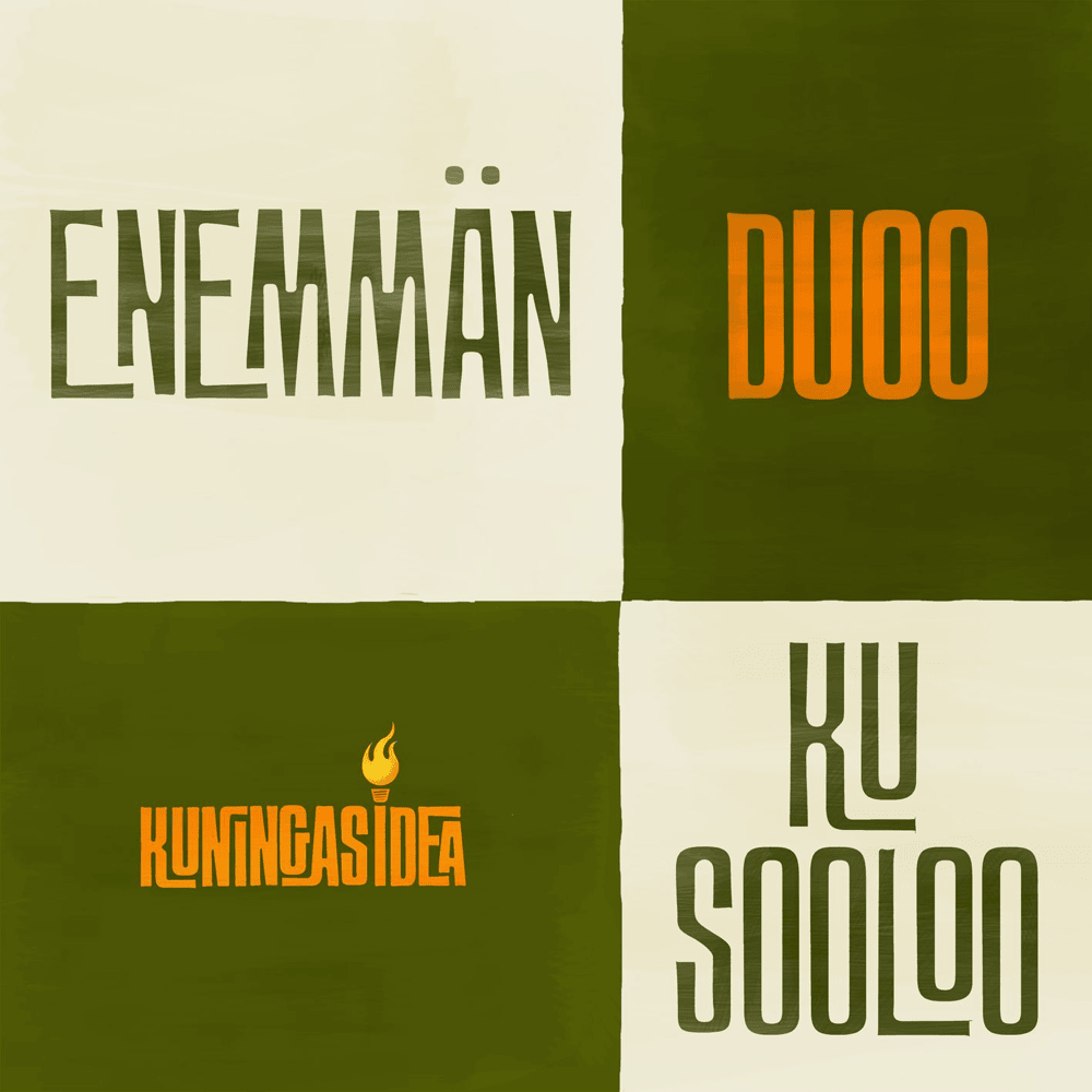 Enemmän duoo ku sooloo by Kuningasidea