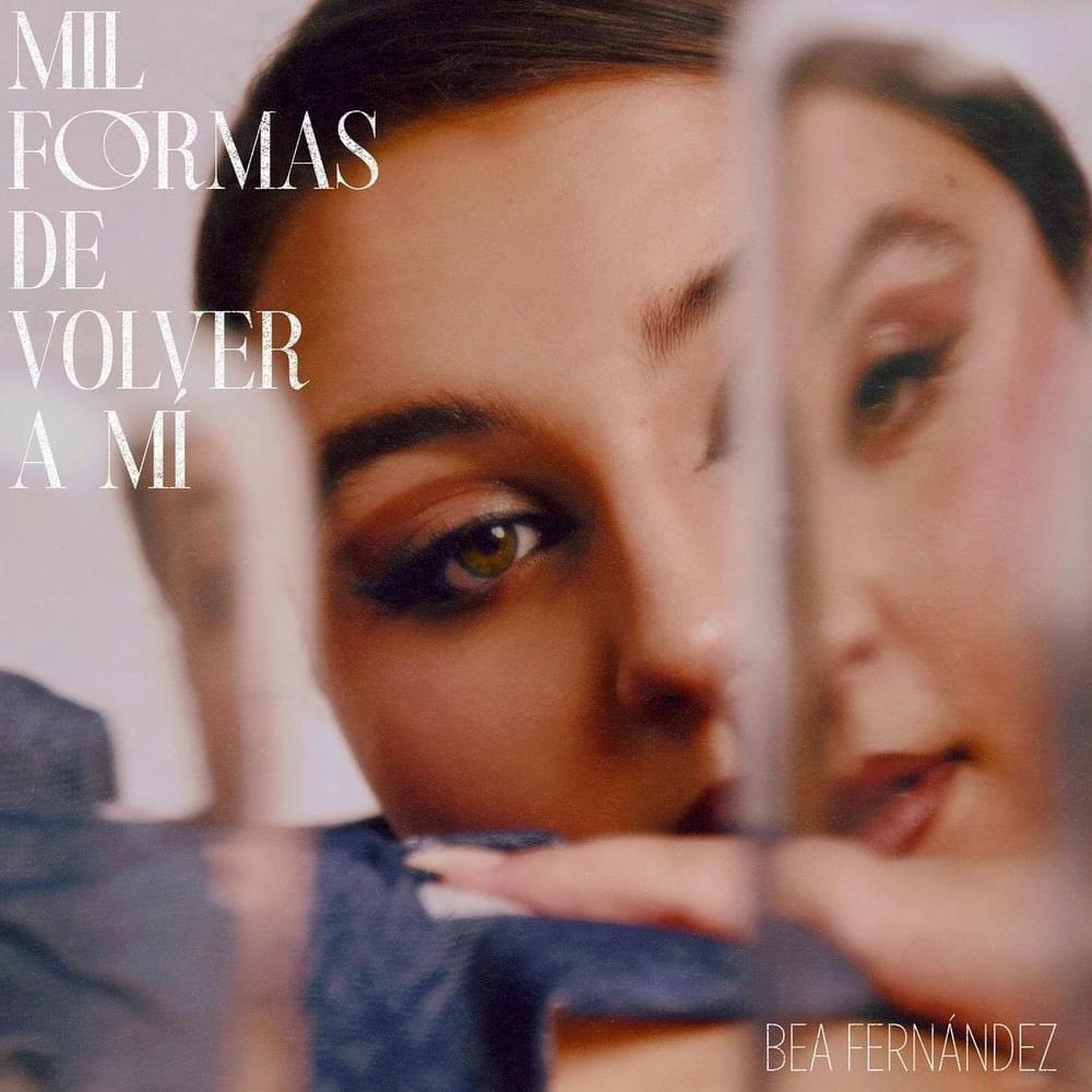 Mil Formas De Volver A Mí by Bea Fernández