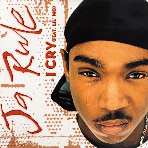Album cover art for "I Cry" by Ja Rule & Lil’ Mo
