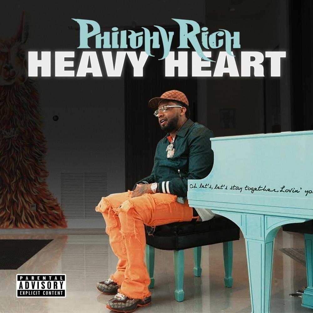 Album cover art for "HEAVY HEART" by Philthy Rich