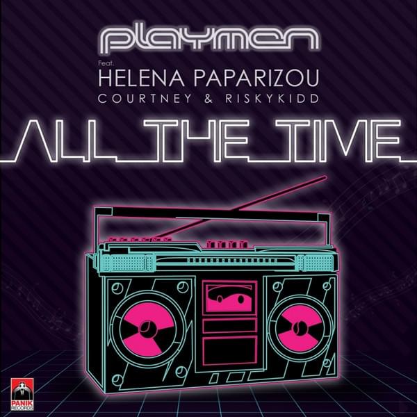 Album cover art for "All the Time" by Panik Records & Courtney Parker & RiskyKidd & Helena Paparizou