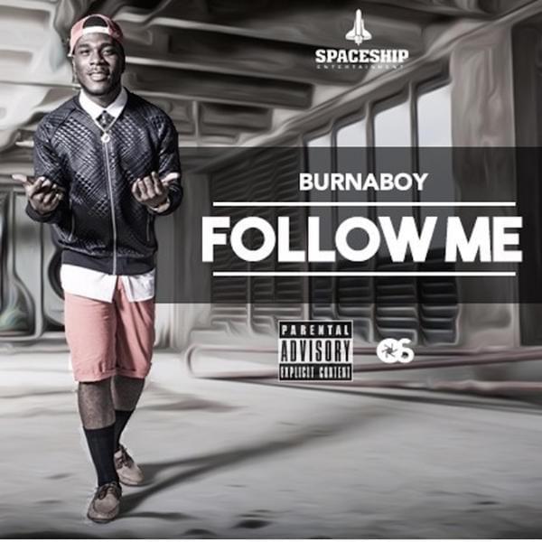 Album cover art for "Follow Me" by Burna Boy
