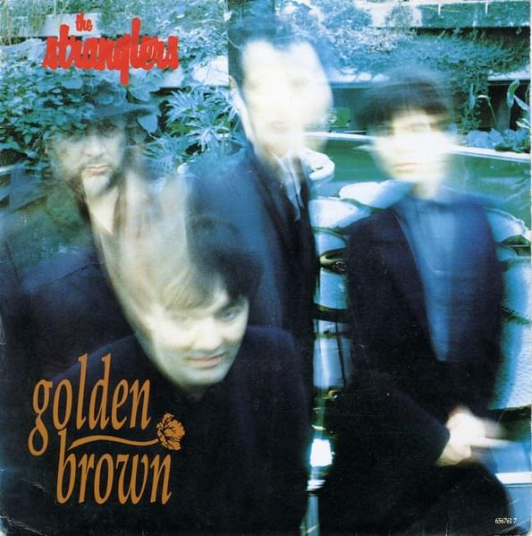 Golden Brown by The Stranglers