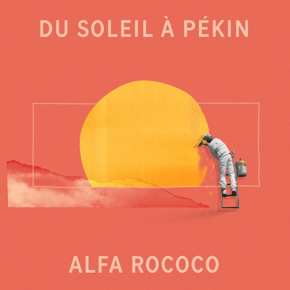 Album cover art for "Du soleil � P�kin" by Alfa Rococo