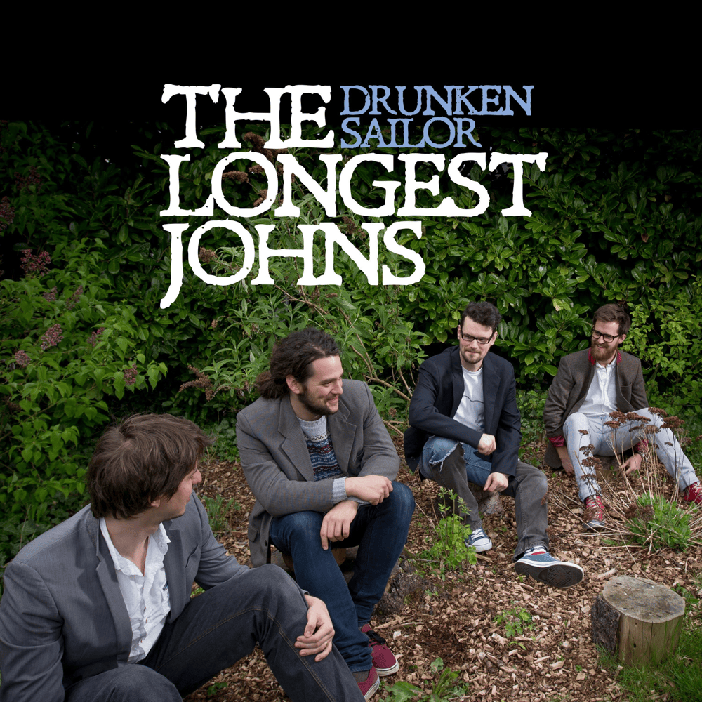 Drunken Sailor by The Longest Johns